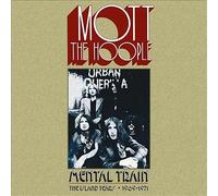 Mental Train - The Island Years 1969-71, Mott The Hoople, New