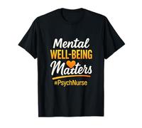 Mental Well-Being Matters - Psych Nurse Awareness T-Shirt