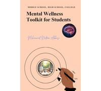 Mental Wellness Toolkit for Students: Practical Skills for a Calm, Confident Mind