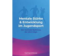 Mentale Stärke & Entwicklung im Jugendsport: der mentale Rhythmus der Dich trägt