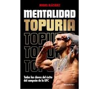 Mentalidad Topuria: Todas las claves del éxito del campeón de la UFC (No ficción)