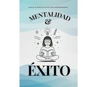 Mentalidad y Éxito: Diario de Manifestación para Emprendedores