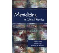 Mentalizing in Clinical Practice