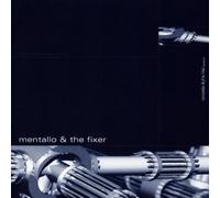 Mentallo & the Fixer - No Further Rest for the W