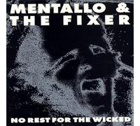 Mentallo & The Fixer - No Rest For The Wicked