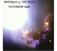 Mentallo & the Fixer - Systemantic Ruin