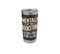 Mentally At The Bookstore Avid Reader Quote Stainless Steel Insulated Tumbler