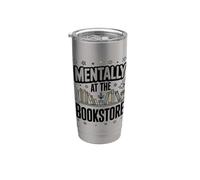 Mentally At The Bookstore Avid Reader Quote Stainless Steel Insulated Tumbler