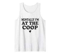 Mentally I am At The Coop Funny Silkie Chicken Keeper Mom Tank Top