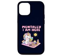 Mentally I Am Here Cute Unicorn Dessert Mood Summer Case for iPhone 12/12 Pro