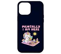 Mentally I Am Here Cute Unicorn Dessert Mood Summer Case for iPhone 12 Pro Max