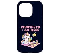 Mentally I Am Here Cute Unicorn Dessert Mood Summer Case for iPhone 15 Pro