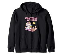 Mentally I Am Here Cute Unicorn Dessert Mood Summer Zip Hoodie