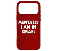 Mentally, I’m In Israel Case for iPhone 17 Pro Max
