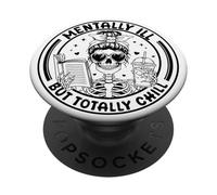 mentally ill but totally chill Funny Skull Coffee Skeleton PopSockets Adhesive PopGrip