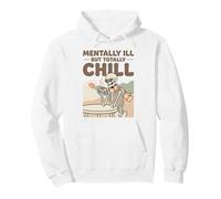Mentally Ill But Totally Chill Skeleton Coffee caffeine Pullover Hoodie