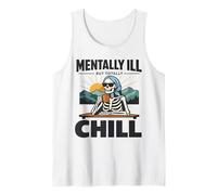 Mentally Ill But Totally Chill Skeleton Coffee Graphic Tank Top