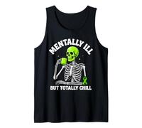 Mentally Ill But Totally Chill Skeleton Coffee Lover Tank Top