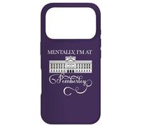 MENTALLY I'M AT PEMBERLEY Jane Austen Pride & Prejudice Meme Case for iPhone 17 Pro