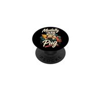 Mentally I'm Here With My Pug PopSockets Adhesive PopGrip