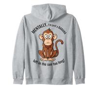 Mentally I'm Just a Banana Left in the Sun Too Long Zip Hoodie