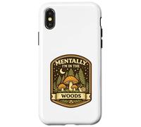 Mentally in Woods Cozy Nature Whimsical Woodland Fairycore Case for iPhone X/XS