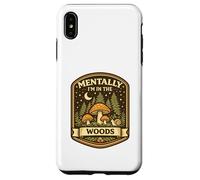 Mentally in Woods Cozy Nature Whimsical Woodland Fairycore Case for iPhone XS Max