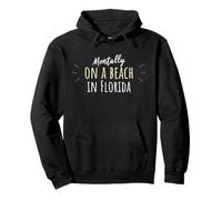 Mentally On A Beach In Florida - Cute Floridian Souvenir Pullover Hoodie