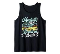 Mentally On A Beach In Ibiza - Ibiza Holidays Tank Top