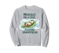 Mentally On A Leaf Floating Downstream Otter Mindfulness Sweatshirt