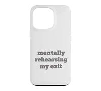 Mentally Rehearsing My Exit Funny Saying Introvert Case for iPhone 13 Pro