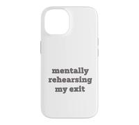 Mentally Rehearsing My Exit Funny Saying Introvert Case for iPhone 14