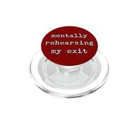 Mentally Rehearsing My Exit Introvert Humor Fun PopSockets PopGrip for MagSafe