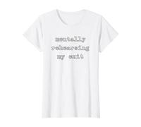 Mentally Rehearsing My Exit Introvert Humor Fun Value Graphic T-Shirt, Women, White, XL