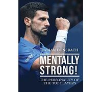 Mentally strong: The personality of the top players!