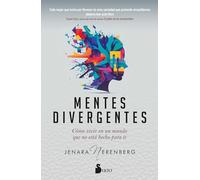 Mentes Divergentes: Cómo vivir en un mundo que no está hecho para ti / Thriving in a World That Wasn't Designed for You