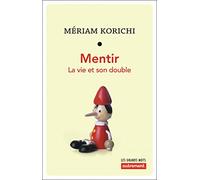 Mentir: La vie et son double
