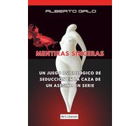 MENTIRAS SINCERAS: Un juego psicológico de seducción en la caza de un asesino en serie
