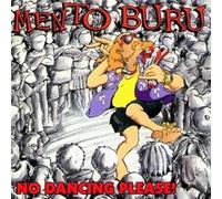 Mento Buru - No Dancing Please