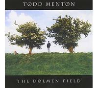 Menton, Todd - Dolmen Field