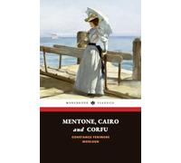 Mentone, Cairo, and Corfu: The 1896 Victorian Travel Memoir Classic