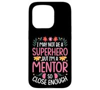 MENTOR JOB FUNNY HERO QUOTE Case for iPhone 15 Pro