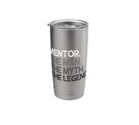 Mentor The Man Myth Legend Gift Stainless Steel Insulated Tumbler