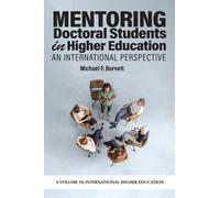 Mentoring Doctoral Students in Higher Education : An International Perspective