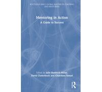 Mentoring in Action : A Guide to Success