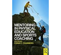 Mentoring in Physical Education and Sports Coaching