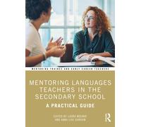 Mentoring Languages Teachers in the Secondary School : A Practical Guide