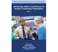 Mentoring within a Continuum of School Leadership Preparation, Part 1