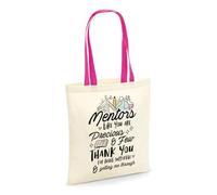 Mentors Like You Are Precious and Few, Best Mentor Gift, Reusable Bag, Shopping Bag, Tote Bag. (Fuchsia Handle)