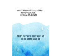 Mentorship and Assessment Handbook for Medical Students: Mentorship and Assessment Handbook for Medical Students